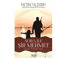 Nora ile Şir Mehmet - Metin Yıldırım - Truva Yayınları