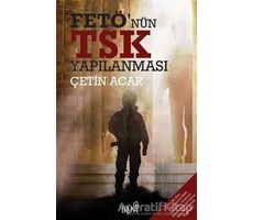 FETÖ’nün TSK Yapılanması - Çetin Acar - Truva Yayınları
