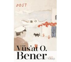 Dost - Vüsat O. Bener - Everest Yayınları