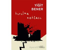 Kırılma Noktası - Yiğit Bener - Everest Yayınları