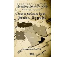 İranın Ortadoğu İşgali Yemen Örneği - Muhammed Şafak - Gece Kitaplığı