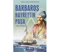 Barbaros Hayrettin Paşa - Yusuf Güldür - Genç Hayat