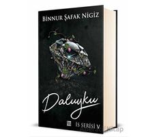 Daluyku - İs Serisi 5 - Binnur Şafak Nigiz - Dokuz Yayınları