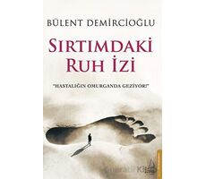 Sırtımdaki Ruh İzi - Bülent Demircioğlu - Destek Yayınları