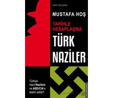 Türk Naziler - Mustafa Hoş - Destek Yayınları