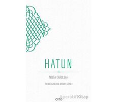 Hatun - Musa Carullah - Otto Yayınları