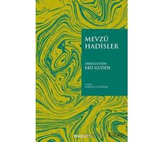 Mevzu Hadisler - Abdulfettah Ebu Gudde - Takdim