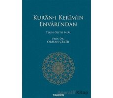 Kur’an-ı Kerim’in Envarı’ndan - Tefsir Özetli Meal - Orhan Çeker - Takdim