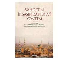 Vahdetin İnşasında Nebevi Yöntem - Kolektif - Ensar Neşriyat
