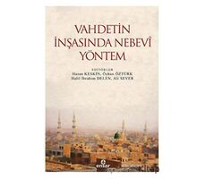 Vahdetin İnşasında Nebevi Yöntem - Kolektif - Ensar Neşriyat