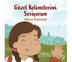 Güzel Kelimelerimi Seviyorum - Merve Gülcemal - Turkuvaz Çocuk