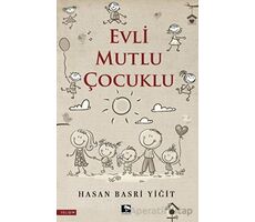 Evli Mutlu Çocuklu - Hasan Basri Yiğit - Çınaraltı Yayınları