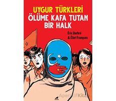 Uygur Türkleri - Eliot Frangues - Kara Karga Yayınları