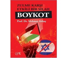 Zulme Karşı Etkili Bir Silah Boykot - Mehmet Akbaş - Nida Yayıncılık