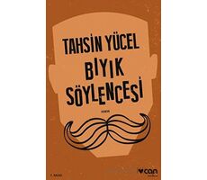 Bıyık Söylencesi - Tahsin Yücel - Can Yayınları