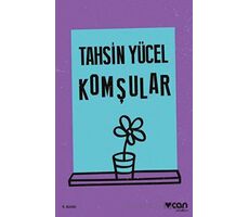 Komşular - Tahsin Yücel - Can Yayınları