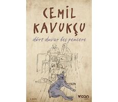 Dört Duvar Beş Pencere - Cemil Kavukçu - Can Yayınları
