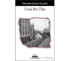 Uzak Bir Ülke - Memduh Şevket Esendal - Yapı Kredi Yayınları