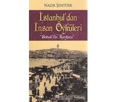 İstanbuldan İnsan Öyküleri - Nazır Şentürk - Bizim Kitaplar Yayınevi