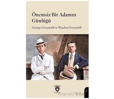 Önemsiz Bir Adamın Günlüğü - Weedon Grossmith - Dorlion Yayınları