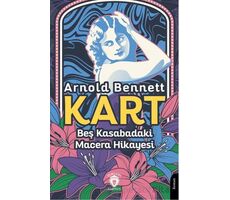 Kart Beş Kasabadaki Macera Hikayesi - Arnold Bennett - Dorlion Yayınları