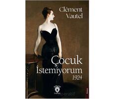 Çocuk İstemiyorum - Clement Vautel - Dorlion Yayınları