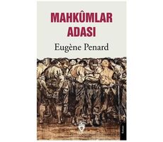 Mahkumlar Adası - Eugene Penard - Dorlion Yayınları