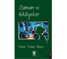 Zaman-e Hikayeler - Esma Temur Ekinci - Dorlion Yayınları