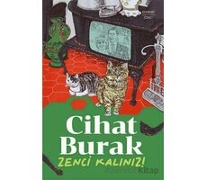 Zenci Kalınız! - Cihat Burak - Everest Yayınları