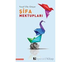 Şifa Mektupları - Yusuf Efe Göçer - Çınaraltı Yayınları