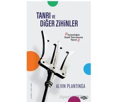 Tanrı ve Diğer Zihinler –İnsanlığın Ezeli Sorusuna Yanıt– - Alvin Plantinga - Fol Kitap