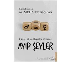 Ayıp Şeyler - Mehmet Başkak - Destek Yayınları