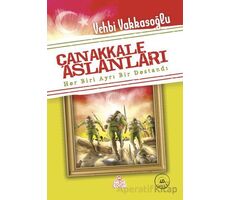 Çanakkale Aslanları - Vehbi Vakkasoğlu - Nesil Çocuk Yayınları