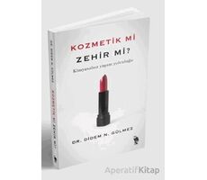 Kozmetik mi Zehir mi? - Didem N. Gülmez - Nemesis Kitap