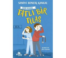 Tatlı Bir Telaş Hayat Dediğin 2 - Saniye Bencik Kangal - Kronik Kitap