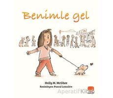 Benimle Gel - Holly M McGhee - Uçan Fil Yayınları