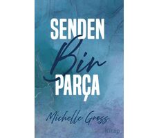 Senden Bir Parça - Michelle Gross - Ren Kitap