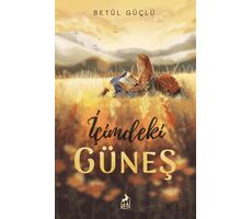 İçimdeki Güneş - Betül Güçlü - Ren Kitap