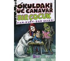 Okuldaki Üç Canavar Bir Çocuk: Vam - Kurt - Zom Gecesi - Steven Banks - Parola Çocuk