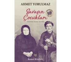 Savaşın Çocukları - Ahmet Yorulmaz - Remzi Kitabevi