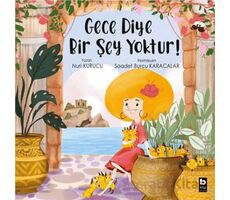 Gece Diye Bir Şey Yoktur! - Nuri Kurucu - Bilgi Yayınevi