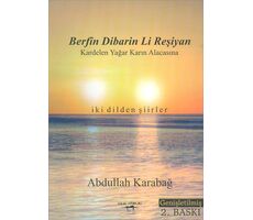 Berfin Dibarin Li Reşiyan Kardelen Yağar Karın Alacasına - Abdullah Karabağ - Sokak Kitapları