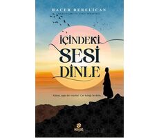 İçindeki Sesi Dinle - Hacer Derelican - Hayat Yayınları