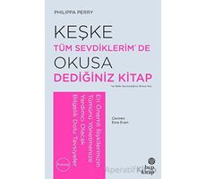 Keşke Tüm Sevdiklerim De Okusa Dediğiniz Kitap - Philippa Perry - Hep Kitap