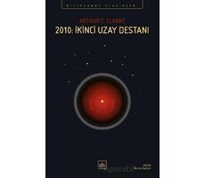 2010: İkinci Uzay Destanı - Arthur C. Clarke - İthaki Yayınları