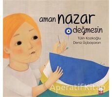 Aman Nazar Değmesin - Tülin Kozikoğlu - Kırmızı Kedi Çocuk