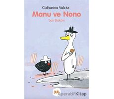 Manu ve Nono - Son Bisküvi - Catharina Valckx - Puis