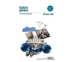 Bütün Şiirleri - Orhan Veli - Orhan Veli Kanık - İlksatır Yayınevi