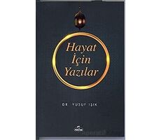 Hayat İçin Yazılar - Yusuf Işık - Ravza Yayınları