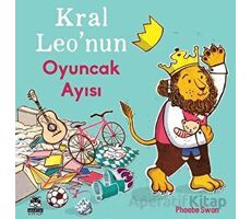 Kral Leonun Oyuncak Ayısı - Phoebe Swan - Marsık Kitap